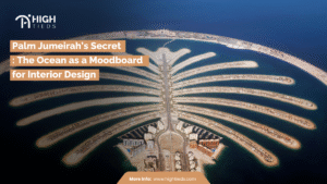 Palm Jumeirah’s Secret: The Ocean as a Moodboard for Interior Design