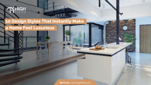 10 Design Styles That Instantly Make a Home Feel Luxurious