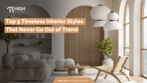 Top 5 Timeless Interior Styles That Never Go Out of Trend