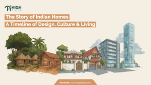 The Story of Indian Homes Design, Culture & Lifestyle Across Generations